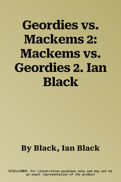 Geordies vs. Mackems 2: Mackems vs. Geordies 2. Ian Black