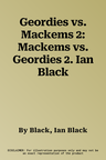 Geordies vs. Mackems 2: Mackems vs. Geordies 2. Ian Black