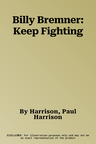 Billy Bremner: Keep Fighting