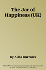 The Jar of Happiness (UK)