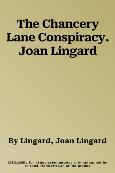 The Chancery Lane Conspiracy. Joan Lingard