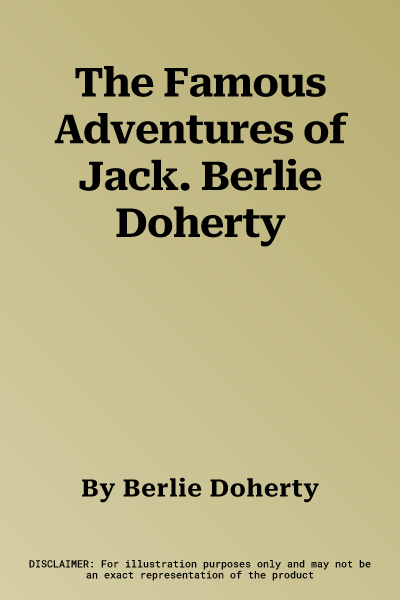 The Famous Adventures of Jack. Berlie Doherty