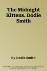 The Midnight Kittens. Dodie Smith