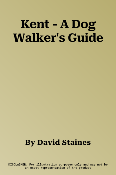 Kent - A Dog Walker's Guide