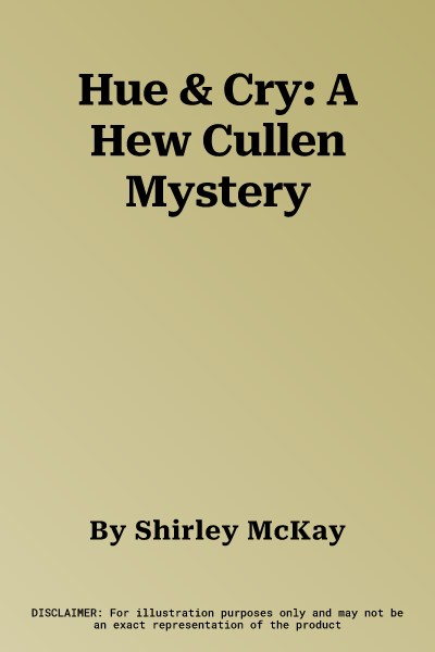 Hue & Cry: A Hew Cullen Mystery