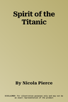 Spirit of the Titanic