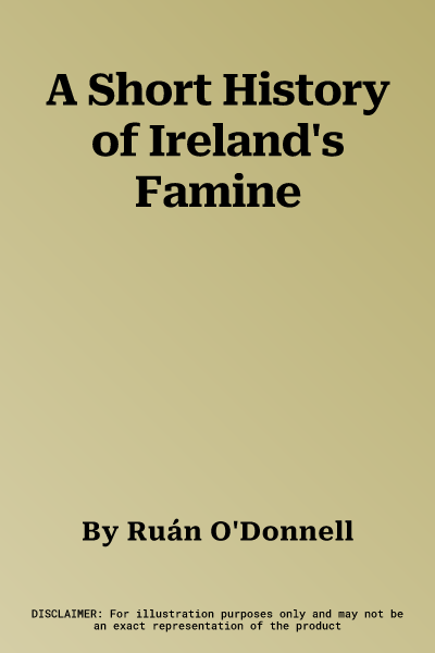 A Short History of Ireland's Famine