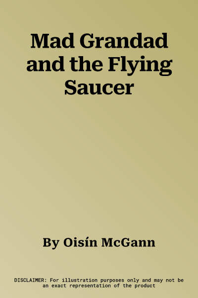 Mad Grandad and the Flying Saucer