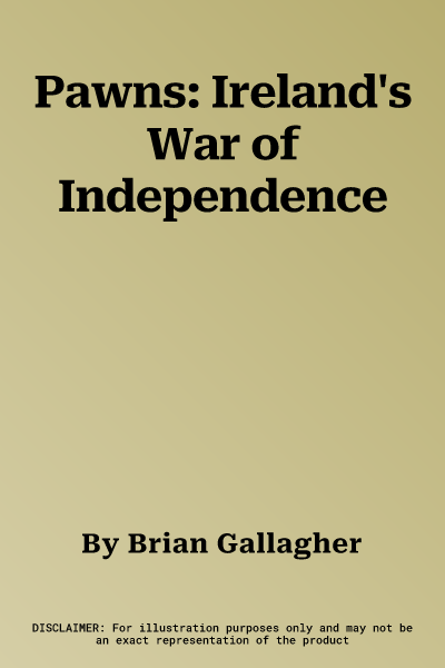 Pawns: Ireland's War of Independence