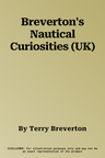 Breverton's Nautical Curiosities (UK)