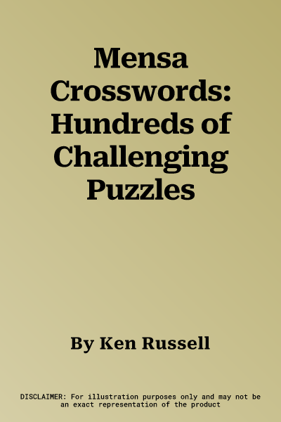 Mensa Crosswords: Hundreds of Challenging Puzzles