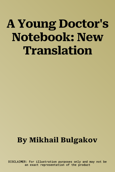 A Young Doctor's Notebook: New Translation