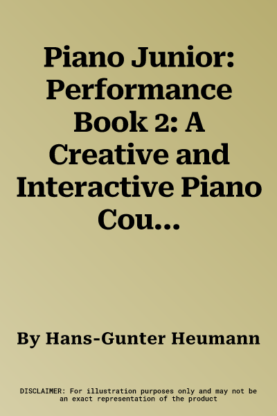 Piano Junior: Performance Book 2: A Creative and Interactive Piano Course for Children