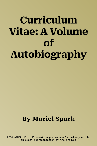 Curriculum Vitae: A Volume of Autobiography