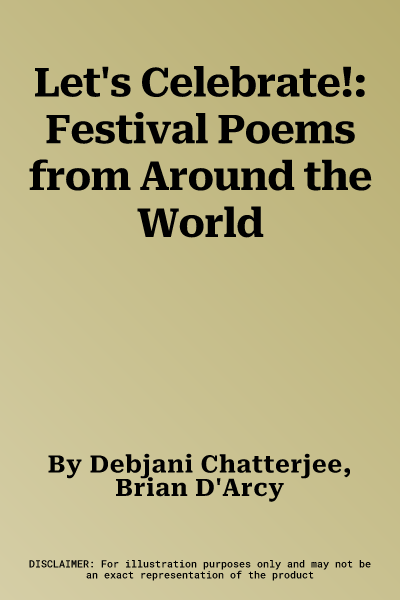 Let's Celebrate!: Festival Poems from Around the World