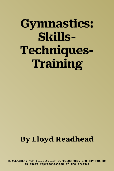 Gymnastics: Skills- Techniques- Training