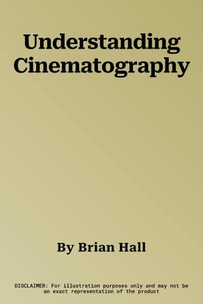 Understanding Cinematography