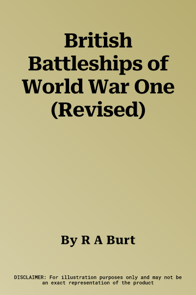 British Battleships of World War One (Revised)