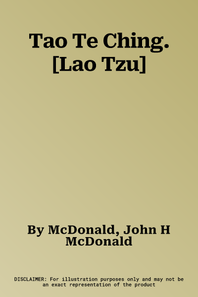 Tao Te Ching. [Lao Tzu]