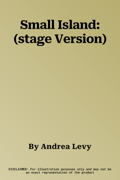 Small Island: (stage Version)