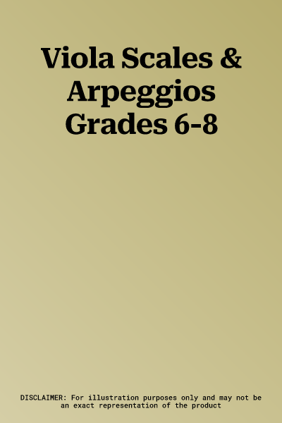 Viola Scales & Arpeggios Grades 6-8