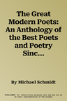 The Great Modern Poets: An Anthology of the Best Poets and Poetry Since 1900