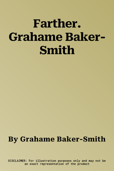 Farther. Grahame Baker-Smith