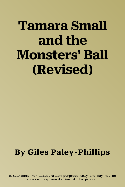 Tamara Small and the Monsters' Ball (Revised)