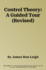 Control Theory: A Guided Tour (Revised)