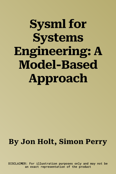 Sysml for Systems Engineering: A Model-Based Approach