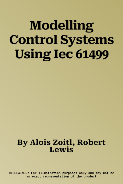 Modelling Control Systems Using Iec 61499