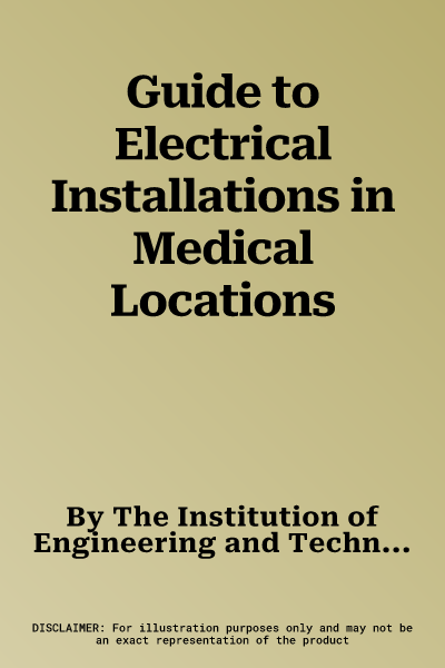 Guide to Electrical Installations in Medical Locations