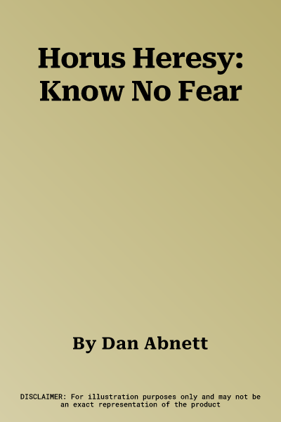 Horus Heresy: Know No Fear