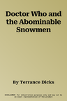 Doctor Who and the Abominable Snowmen