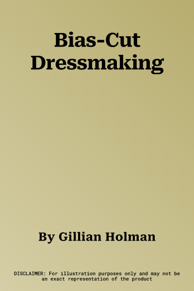 Bias-Cut Dressmaking