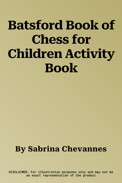 Batsford Book of Chess for Children Activity Book