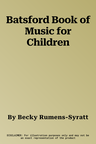 Batsford Book of Music for Children