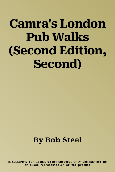 Camra's London Pub Walks (Second Edition, Second)