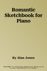 Romantic Sketchbook for Piano