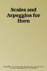 Scales and Arpeggios for Horn