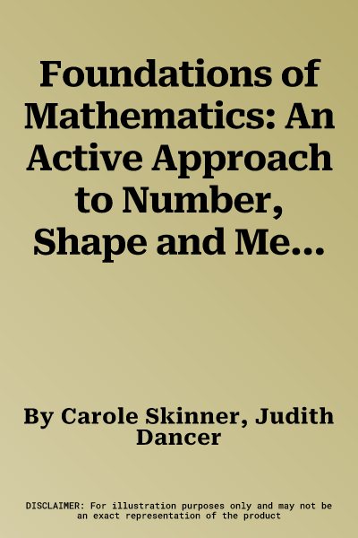 Foundations of Mathematics: An Active Approach to Number, Shape and Measures in the Early Years