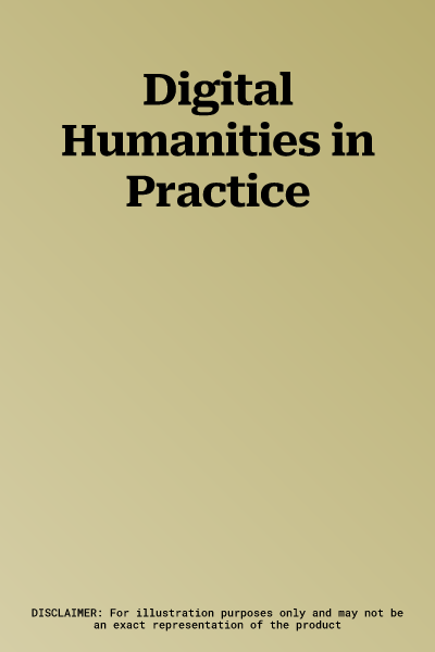 Digital Humanities in Practice