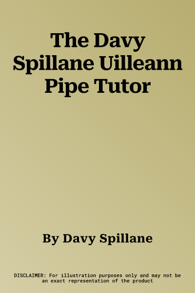 The Davy Spillane Uilleann Pipe Tutor