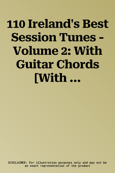 110 Ireland's Best Session Tunes - Volume 2: With Guitar Chords [With 2 CDs]