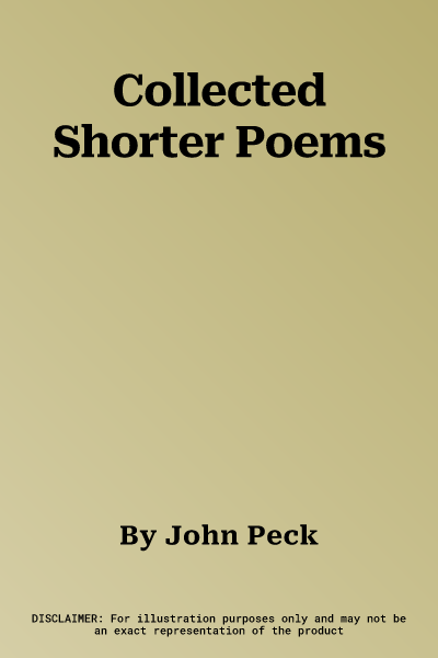 Collected Shorter Poems