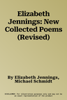 Elizabeth Jennings: New Collected Poems (Revised)