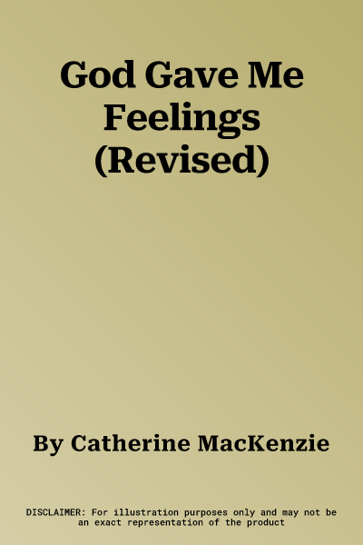 God Gave Me Feelings (Revised)