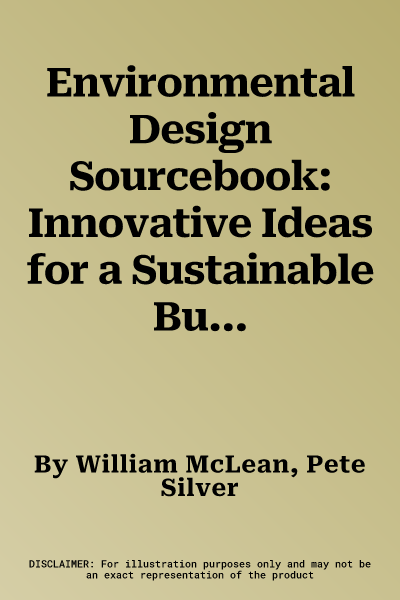 Environmental Design Sourcebook: Innovative Ideas for a Sustainable Built Environment