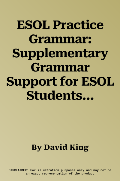 ESOL Practice Grammar: Supplementary Grammar Support for ESOL Students, Entry Levels 1-2