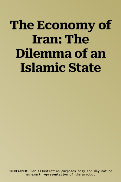 The Economy of Iran: The Dilemma of an Islamic State